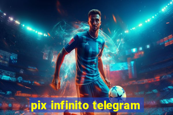 pix infinito telegram